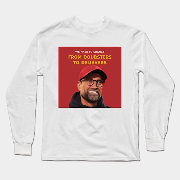 From Doubsters to Believers Klopp LFC Long Sleeve T-Shirt by YNWA Apparel